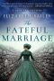 [A Lady Fan Mystery 06] • The Fateful Marriage